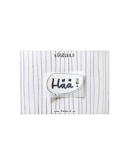 Bügelbild "Hää?"
