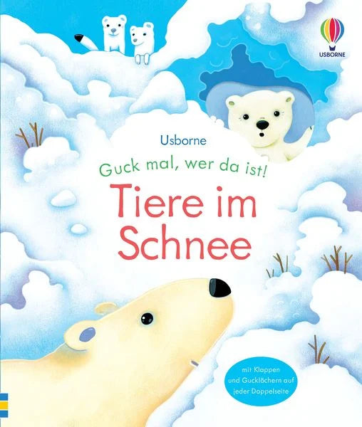 Buchcover Guck mal, wer da ist! Tiere im Schnee von Anna Milbourne