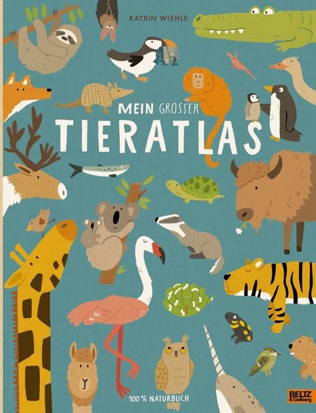 Buchcover Mein grosser Tieratlas von Katrin Wiehle